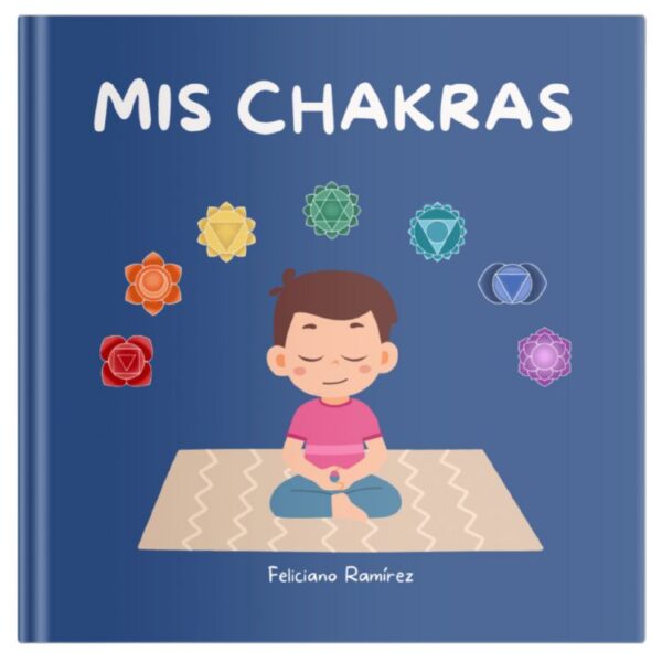 Portada del libro 'Mis Chakras': Aventura de aprendizaje y equilibrio a través del yoga para niños.